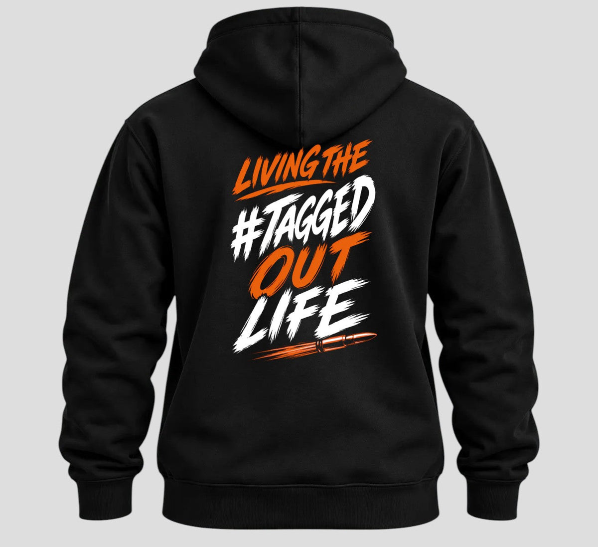 Tagged Out Life black unisex hunting hoodie featuring a back graphic with orange and white rifle-themed text