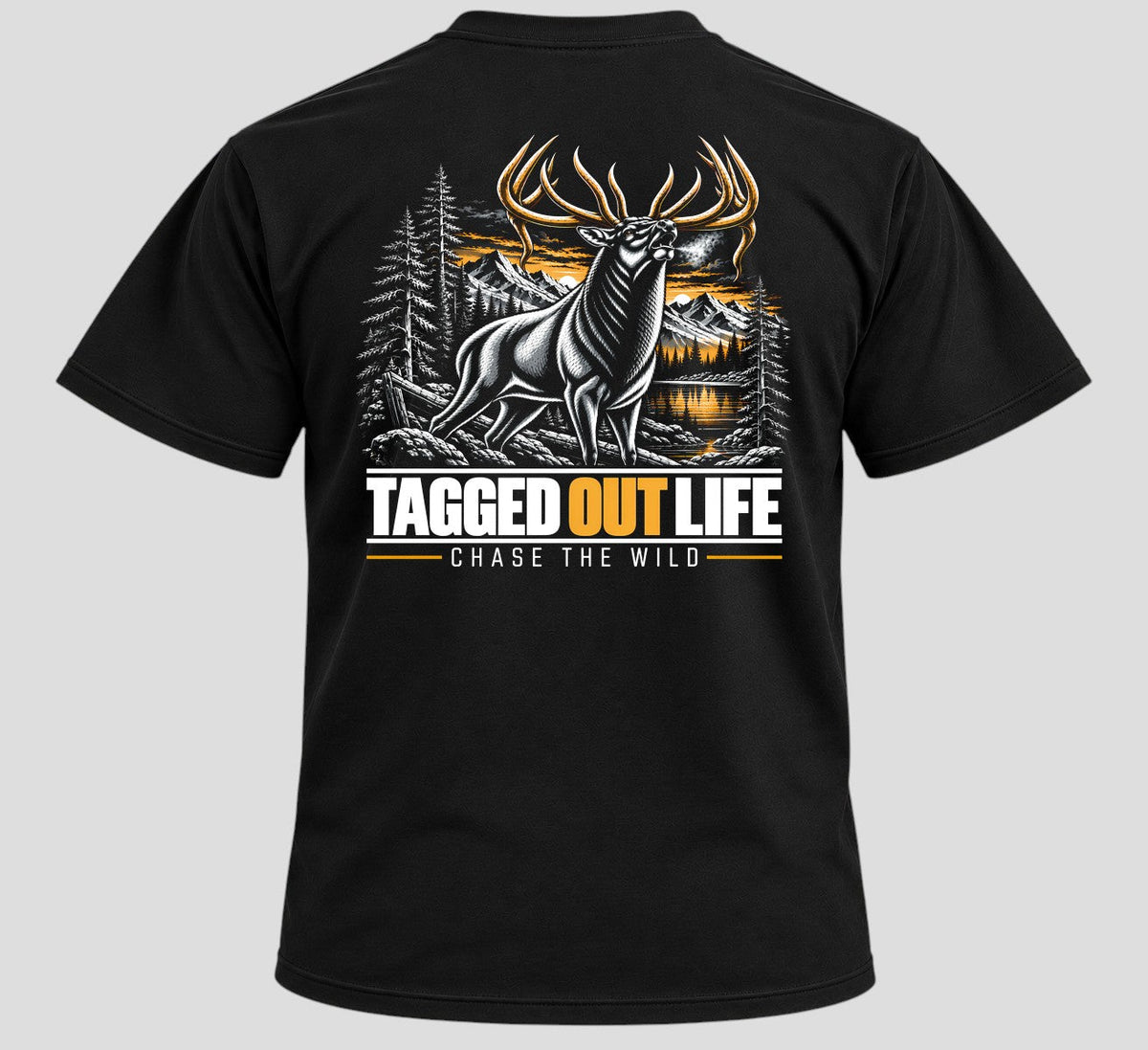 Tagged Out Life black unisex t-shirt featuring a back graphic of a bugling elk in a mountain forest landscape.